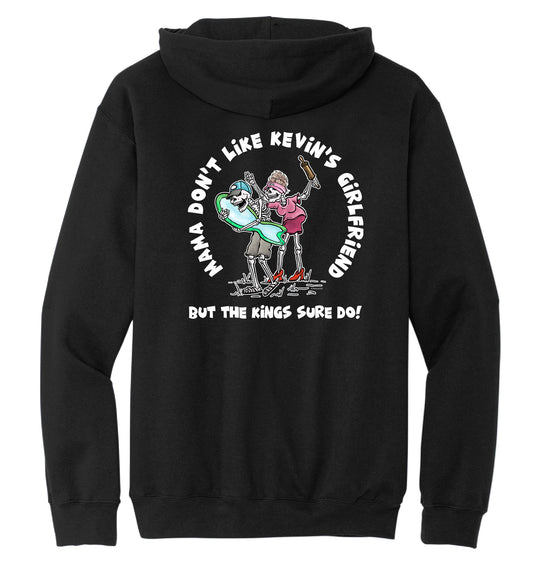 Mama Don't Like Kevin's Girlfriend - Hooded Sweatshirt