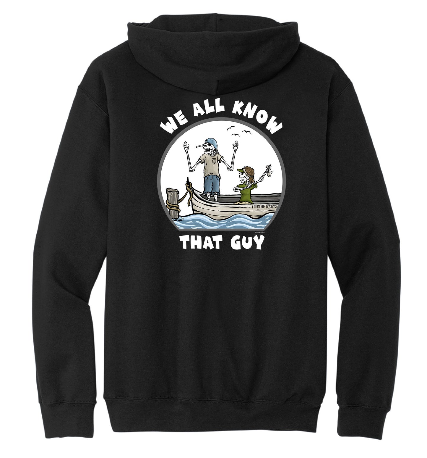 We All Know That Guy - Hooded Sweatshirt 