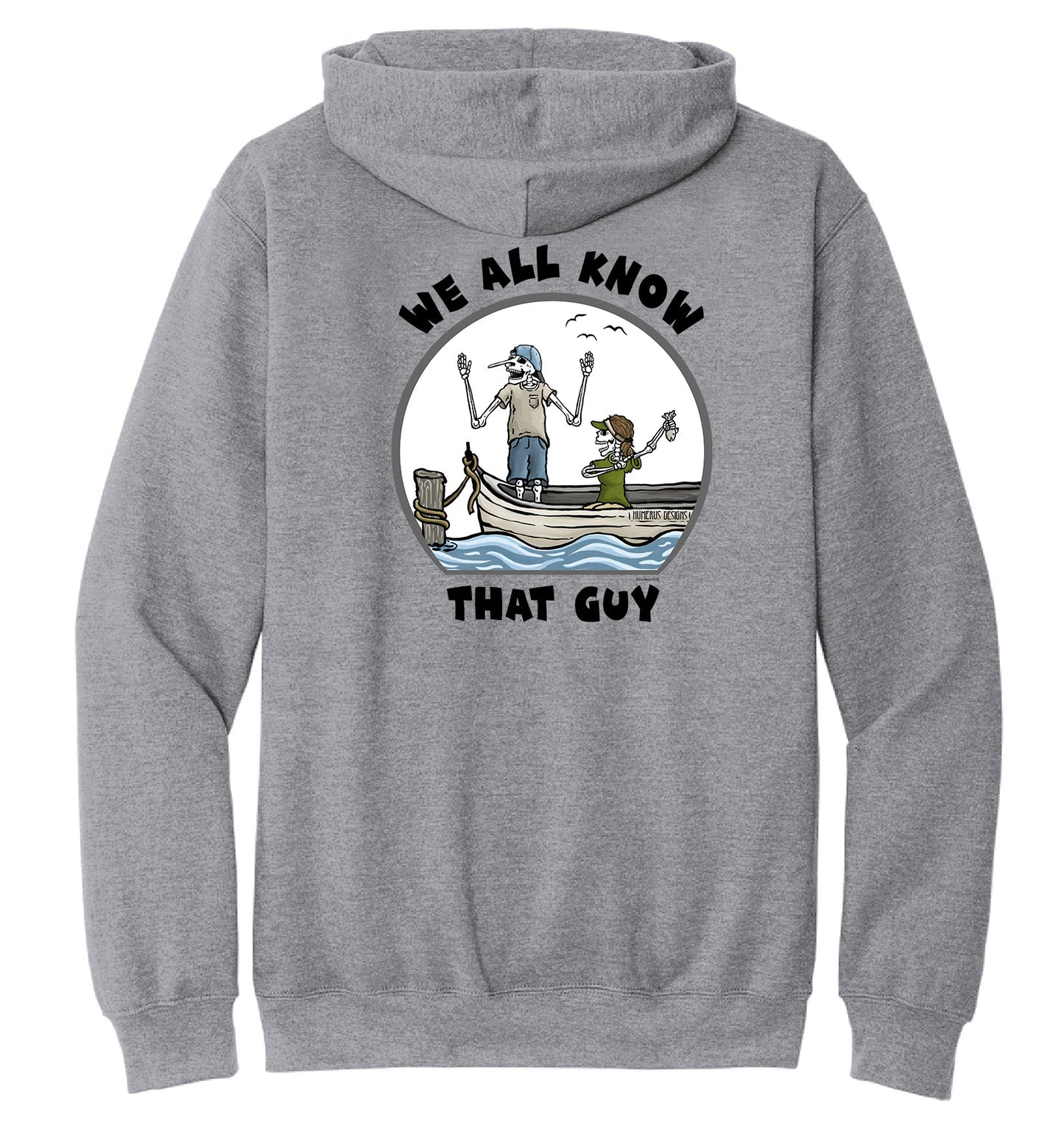 We All Know That Guy - Hooded Sweatshirt 