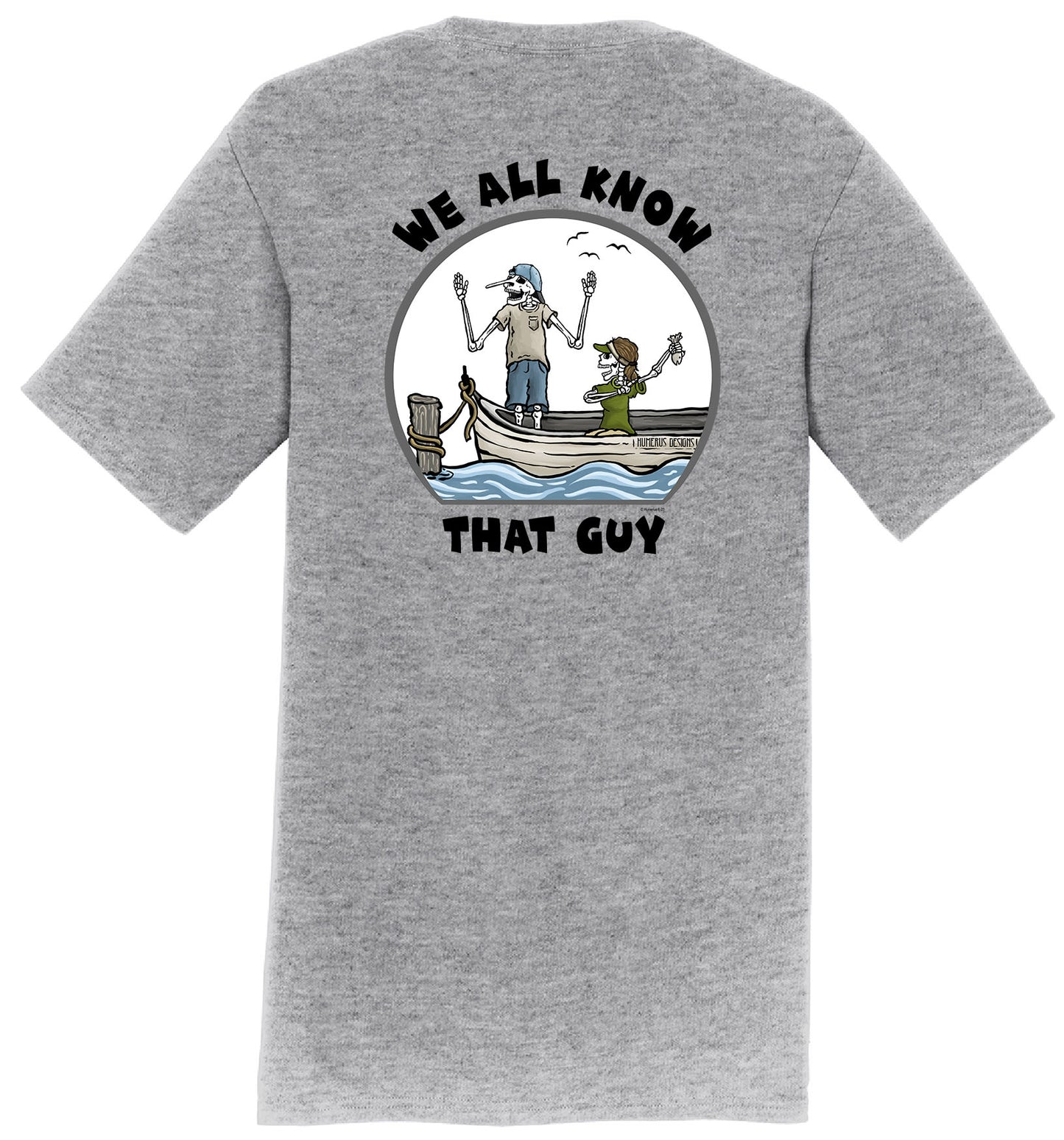 We All Know That Guy - Men's Short Sleeve Tee