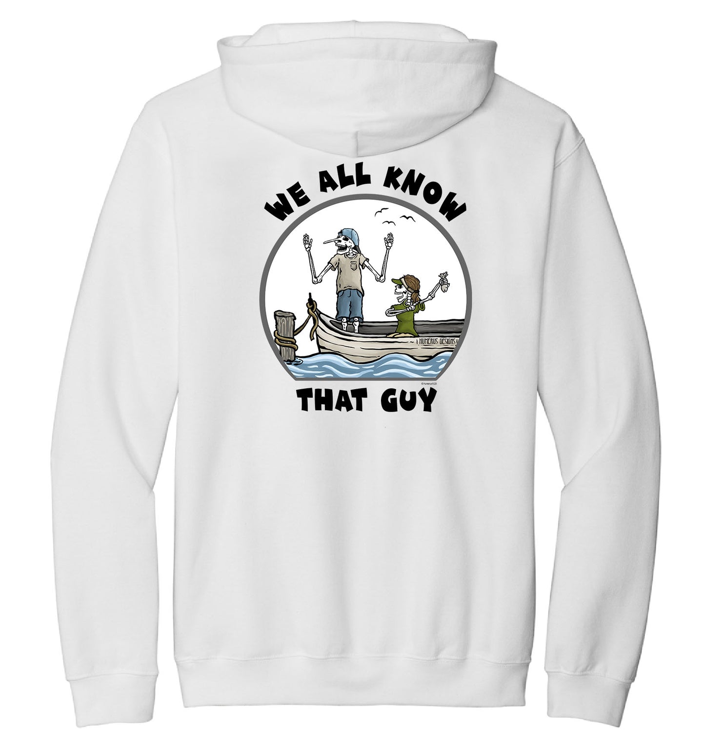 We All Know That Guy - Hooded Sweatshirt 