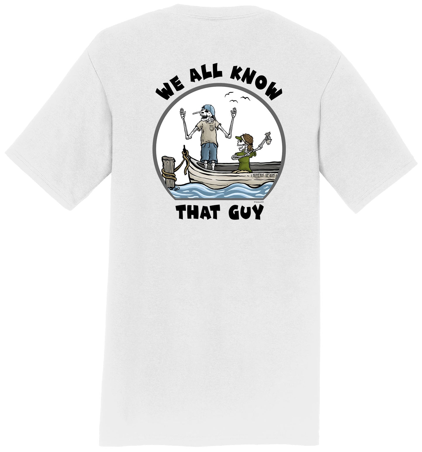 We All Know That Guy - Men's Short Sleeve Tee