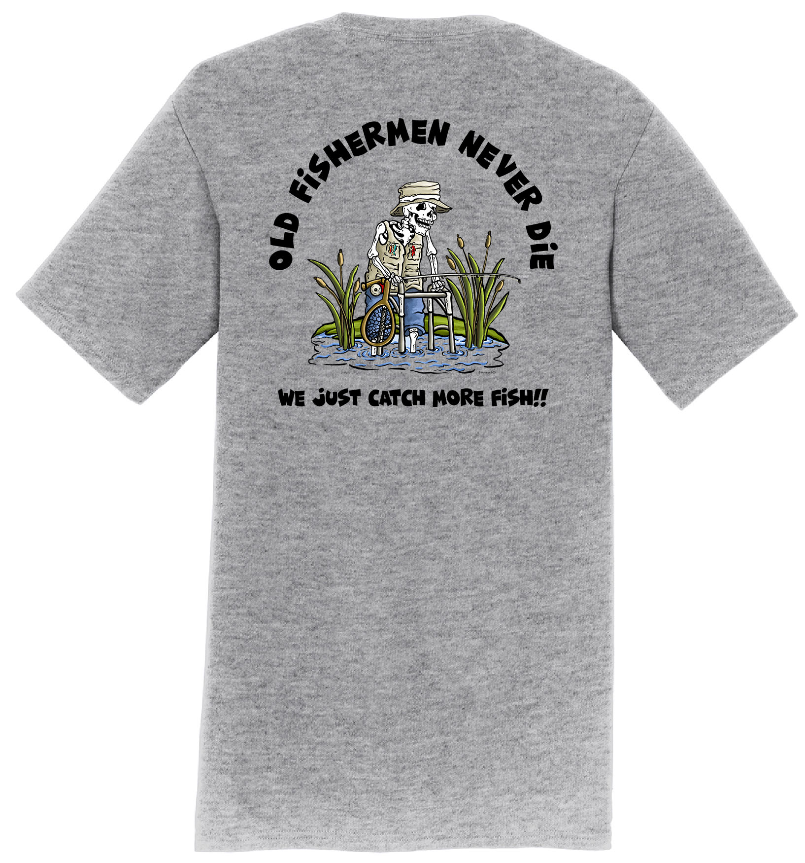 Old Fishermen Never Die - Men's Short Sleeve Tee