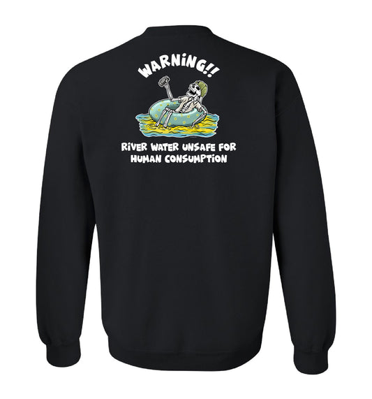 River Water Unsafe for Human Consumption - Unisex Crewneck Sweatshirt