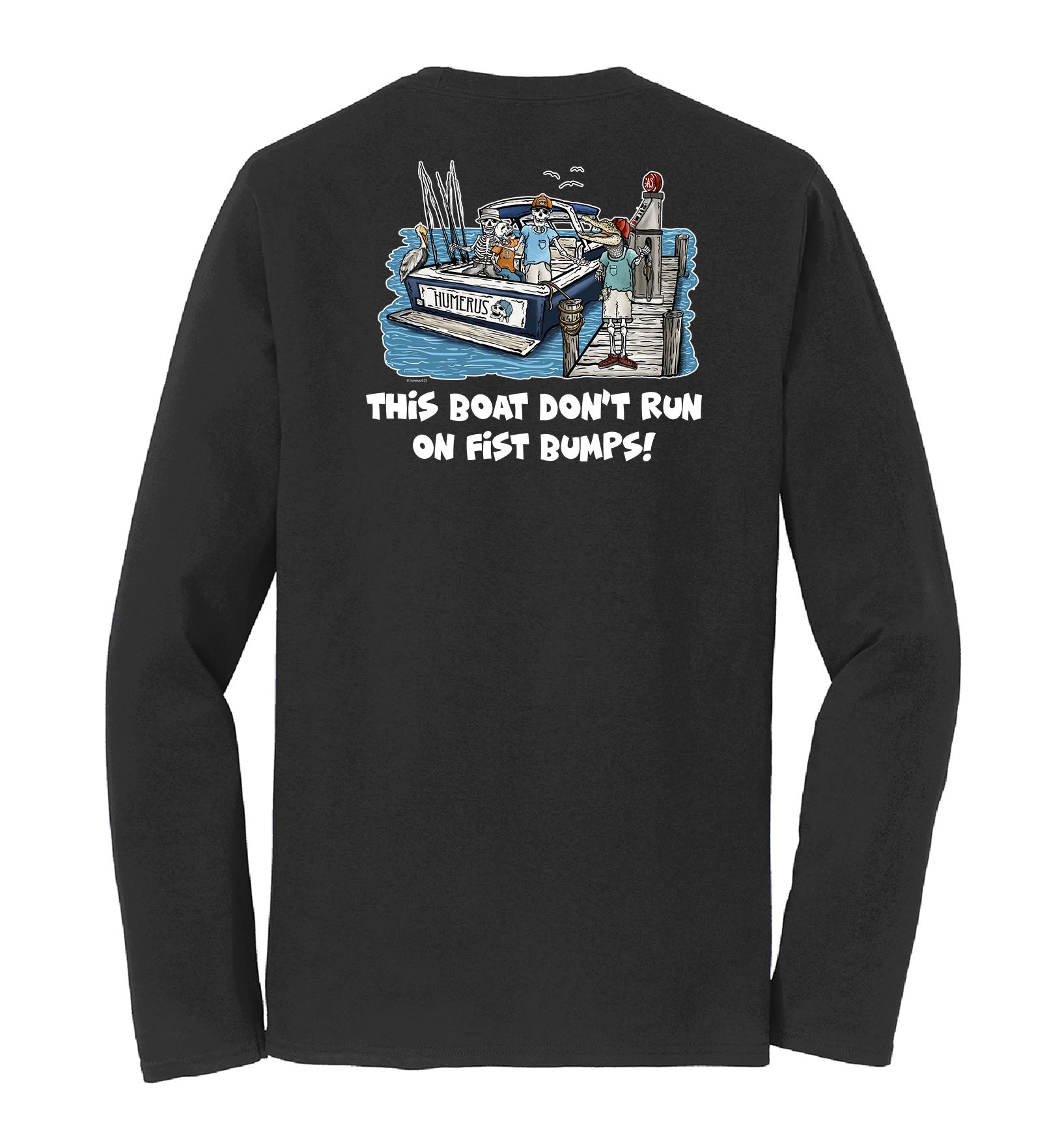 This Boat Don't Run on Fist Bumps - Unisex Long Sleeve T-Shirt